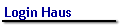Login Haus