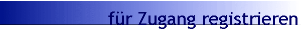 f�r Zugang registrieren